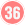 36